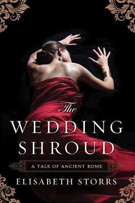 The Wedding Shroud by Elisabeth Storrs