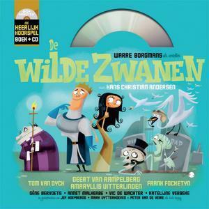 De wilde zwanen by Philip Maes, Mark Borgions, Paul Wauters, Het Geluidshuis, Warre Borgmans