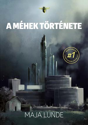 A ​méhek története by Maja Lunde