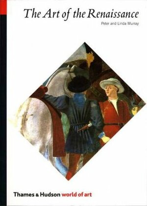 Art of the Renaissance by Linda Murray, Peter Murray