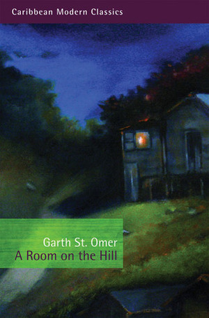 A Room on the Hill by Garth St. Omer