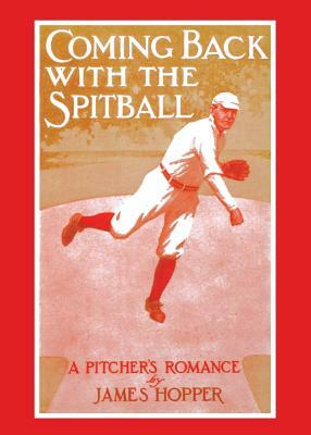 Coming Back with the Spitball by James Hopper