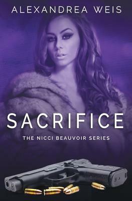 Sacrifice by Alexandrea Weis