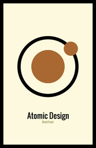 Atomic Design by Brad Frost