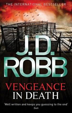 Vengeance in Death by J.D. Robb