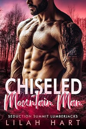 Chiseled Mountain Man by Lilah Hart