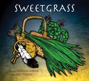 Sweetgrass by Theresa Meuse