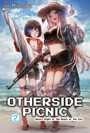 Otherside Picnic Volume 2: Resort Night at the Beach of the End by Iori Miyazawa