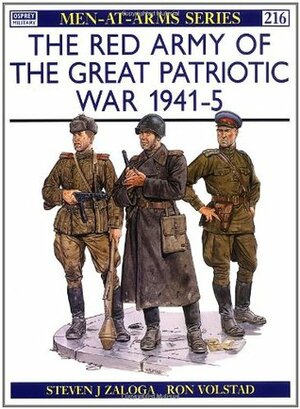 The Red Army of the Great Patriotic War 1941–45 by Steven J. Zaloga, Ronald B. Volstad