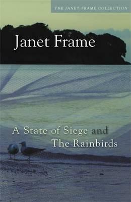 A State of Siege ; And, the Rainbirds by Janet Frame