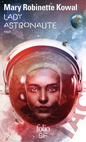 Lady Astronaute by Mary Robinette Kowal