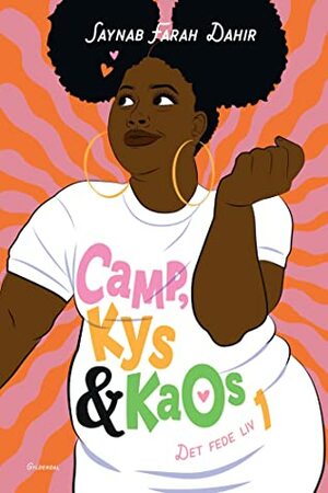 Camp, kys og kaos by Saynab Farah Dahir