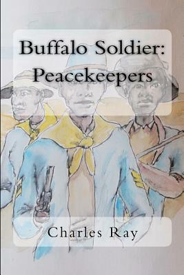 Buffalo Soldier: Peacekeepers by Charles Ray