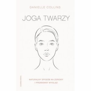 Joga twarzy by Danielle Collins