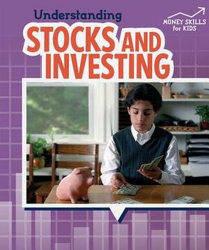 Understanding Stocks and Investing by Robyn Hardyman