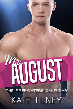 Mr. August by Kate Tilney