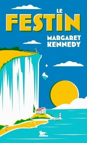 Le Festin by Margaret Kennedy