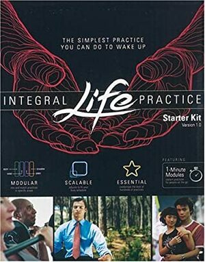 Integral Life Practice Starter Kit by Ken Wilber