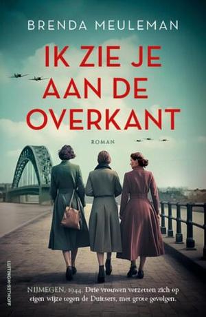 Ik zie je aan de overkant by Brenda Meuleman