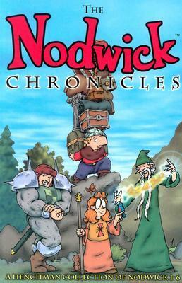 The Nodwick Chronicles, Vol. 1 by Aaron Williams