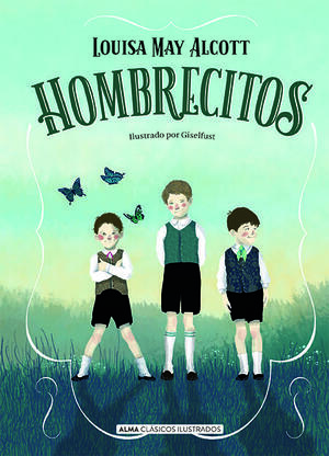 Hombrecitos by Louisa May Alcott