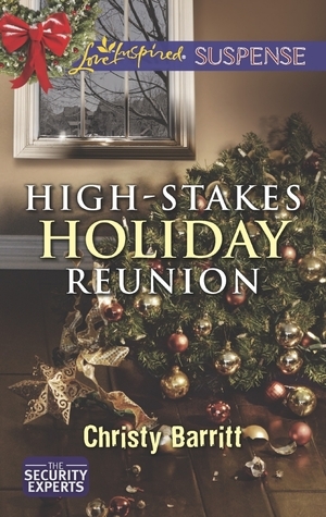 High-Stakes Holiday Reunion by Christy Barritt