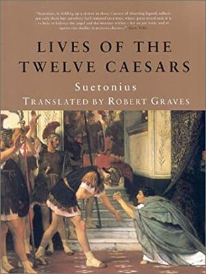 Lives of the Twelve Caesars by Robert Graves, Suetonius