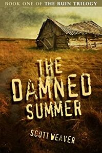 The Damned Summer by Scott Weaver