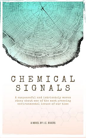 Chemical Signals by J.C. Rivers