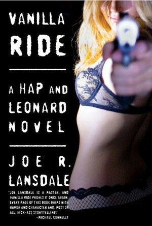 Vanilla Ride by Joe R. Lansdale