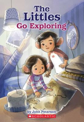 The Littles Go Exploring by John Peterson