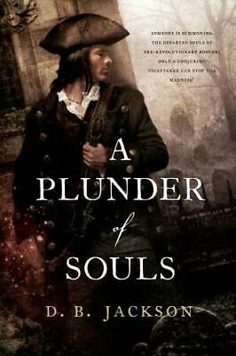 A Plunder of Souls by D.B. Jackson