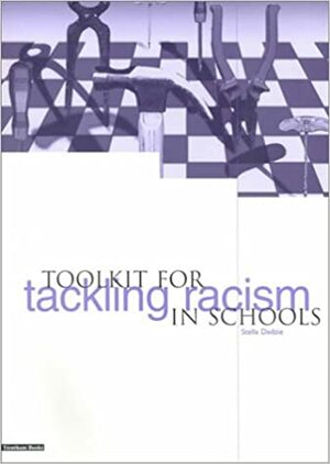 Toolkit for Tackling Racism in Schools by Stella Dadzie
