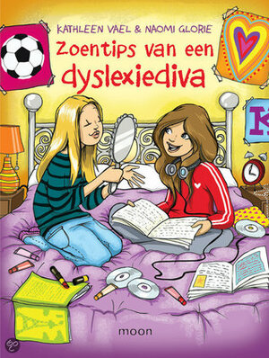 Zoentips Van Een Dyslexiediva by Kathleen Vael, Naomi Glorie