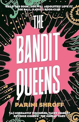 The Bandit Queens by Parini Shroff