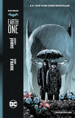 Batman: Earth One, Volume 1 by Geoff Johns
