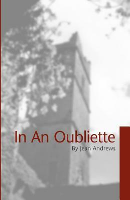 In an Oubliette by Jean Andrews