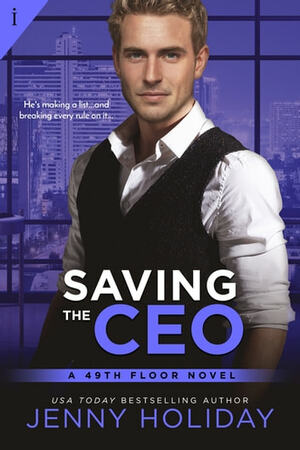 Saving the CEO by Jenny Holiday