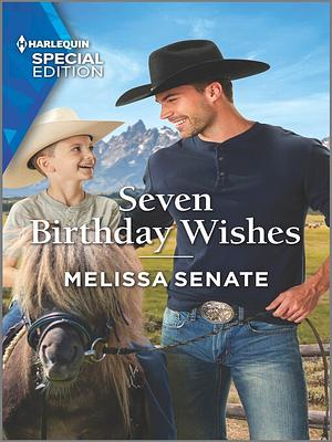 Seven Birthday Wishes by Melissa Senate, Melissa Senate
