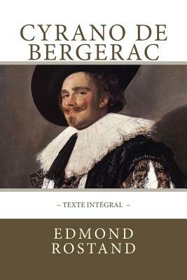 Cyrano de Bergerac, texte intégral: Avec indentation des répliques pour mettre en valeur les rimes by Edmond Rostand