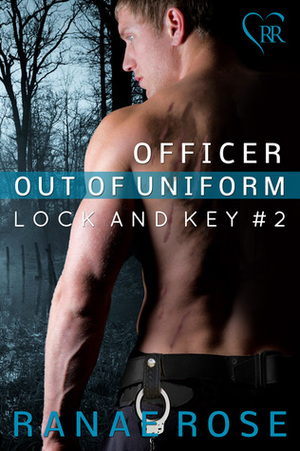 Officer out of Uniform by Ranae Rose