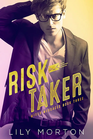Risk Taker by Lily Morton