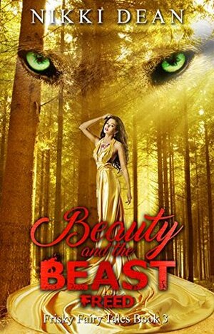 Beauty and the Beast: Freed by Nikki Dean