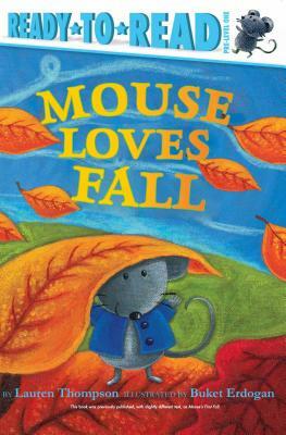 Mouse Loves Fall by Lauren Thompson