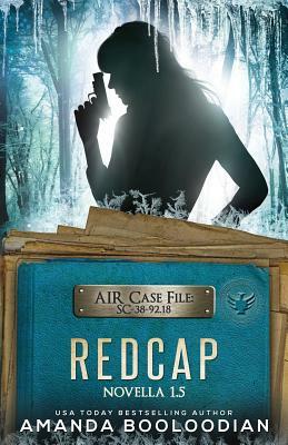 Redcap: Novella 1.5 by Amanda Booloodian