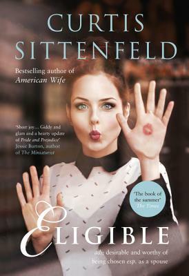 Eligible by Curtis Sittenfeld