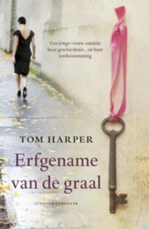 Erfgename van de graal by Tom Harper