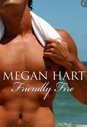 Friendly Fire by Megan Hart