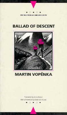 Ballad of Descent by Martin Vopenka