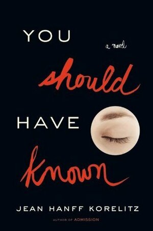 You Should Have Known -- Free Preview by Jean Hanff Korelitz